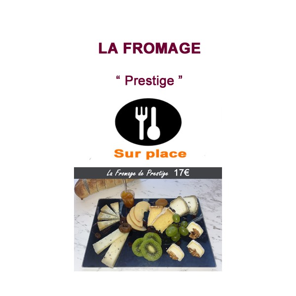 Planche Fromage Prestige - à consommer sur place