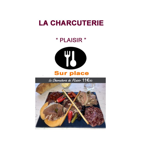 Planche Charcuterie Plaisir - à consommer sur place